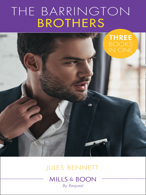 Title details for The Barrington Brothers by Jules Bennett - Wait list